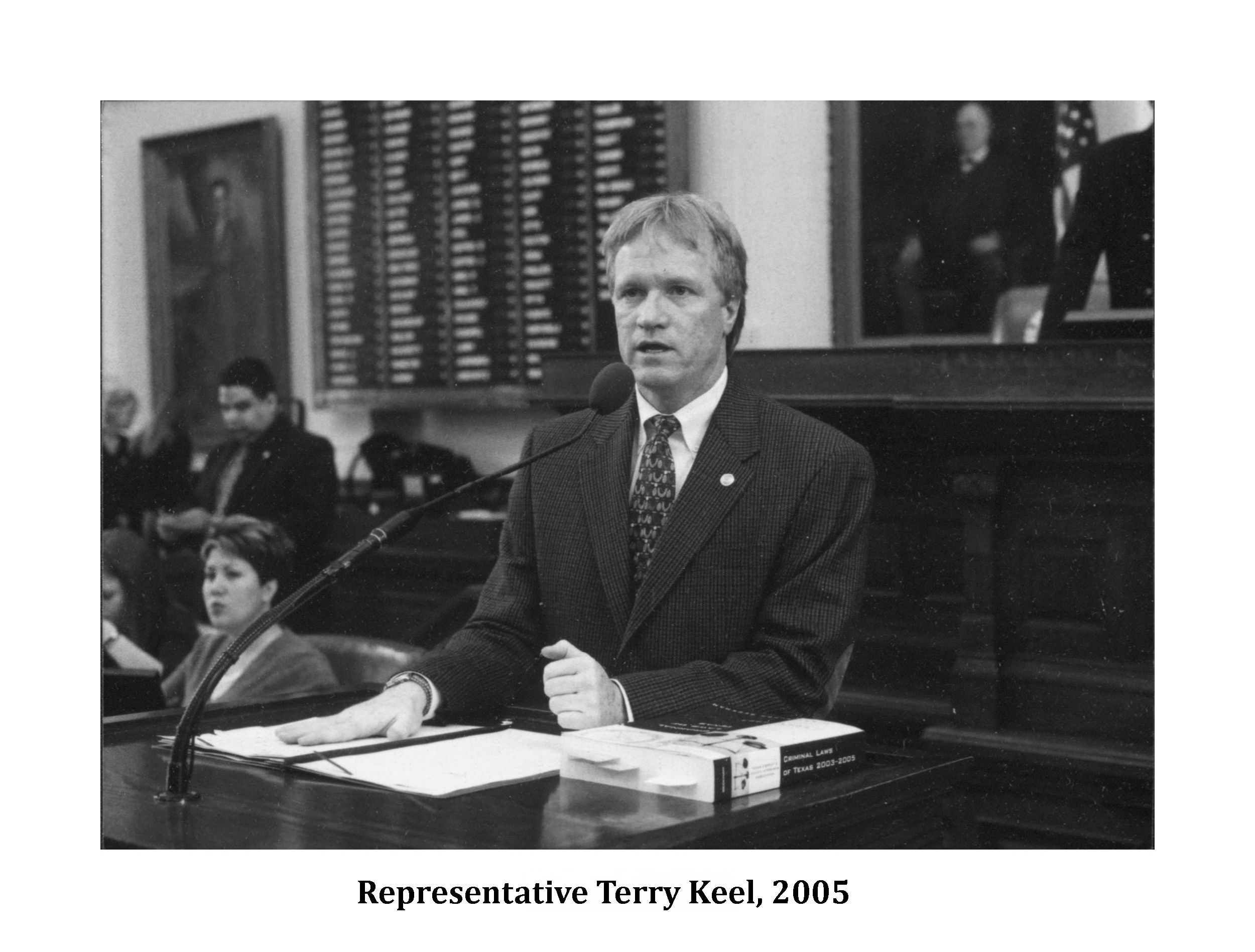 Representative Terry Keel, Texas House of Representatives, 2005. Photo courtesy of Terry Keel