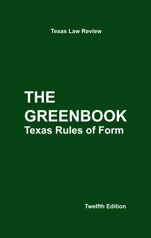The Greenbook: Texas Rules of Form 